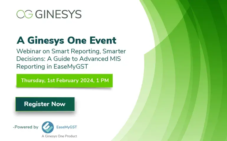 Webinar on Smart Reporting, Smarter Decisions: A Guide to Advanced MIS Reporting in EaseMyGST